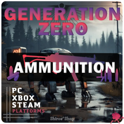 Generation Zero  Ammunition [PC/XBOX]