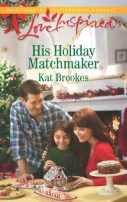His Holiday Matchmaker (Texas Sweethearts) - Mass Market Paperback - GOOD