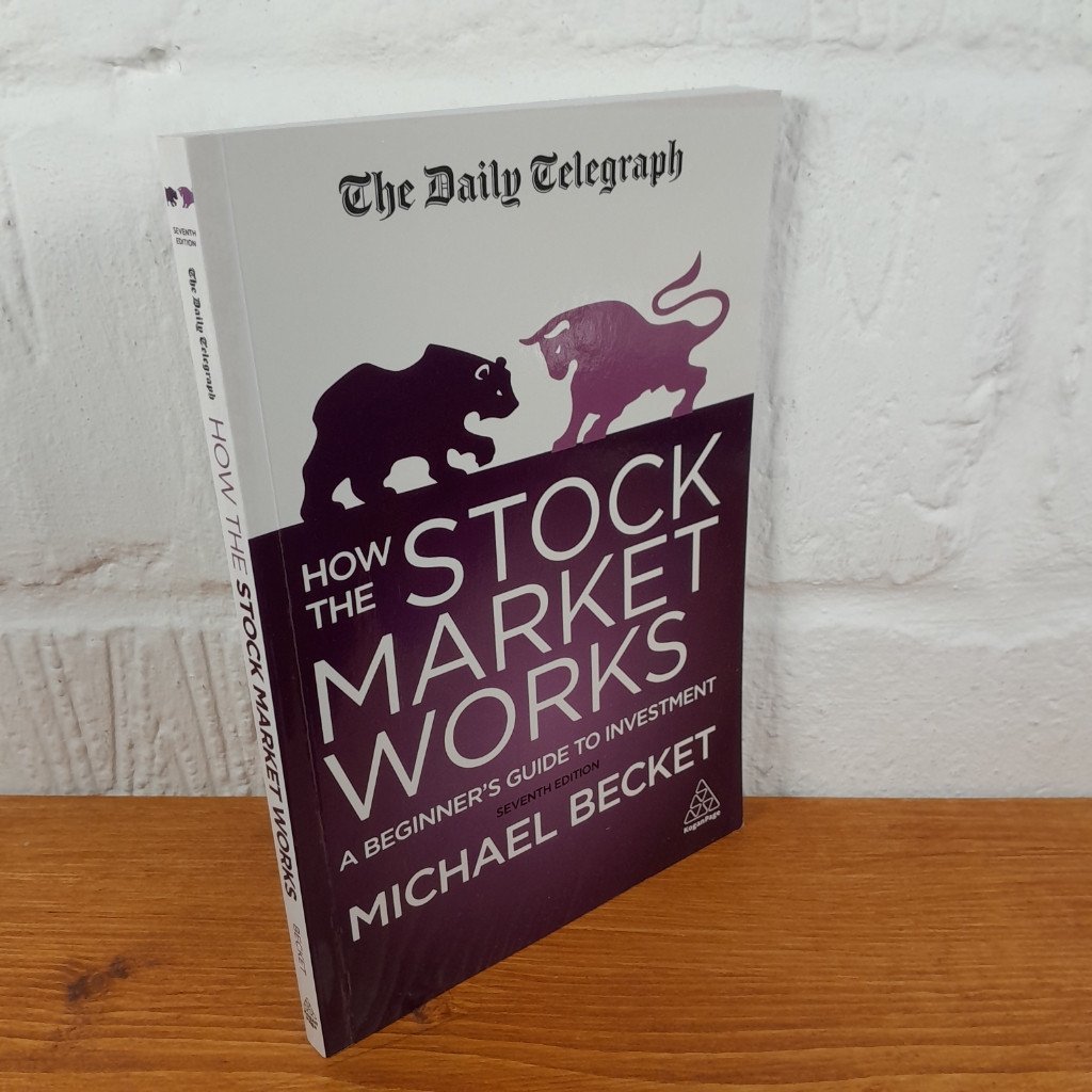 How the Stock Market Works: A Beginner's Guide— Michael Becket