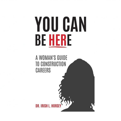 #ad #ad You Can Be Here: A Woman#x27;s Guide to Construction Careers $19.99