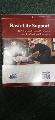 ASHI Basic Life Support STUDENT GUIDES
