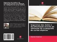 SegurançA Dos Dados E Da InformaçãO AtravéS Da UtilizaçãO Da Criptografia De...