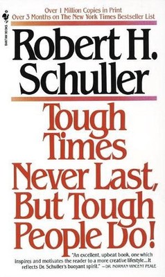Tough Times Never Last, but Tough People Do! by Robert Schuller (English) Paperb