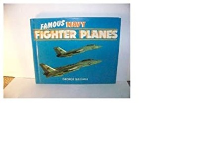 Famous Navy Fighter Planes Hardcover George E. Sullivan