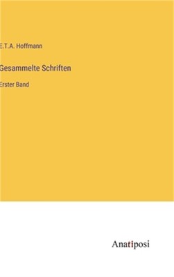 Gesammelte Schriften: Erster Band (Hardback or Cased Book)