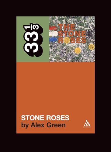 The Stone Roses' The Stone Roses: 33 (33 1/3) by Alex Green | Paperback | 2006 - Image 4