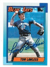 TOM LAWLESS 1990 TOPPS AUTOGRAPHED SIGNED # 49 TORONTO BLUE JAYS