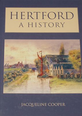 HERTFORD LOCAL HISTORY Roman Medieval Victorian NEW H/B Buildings Streets Events
