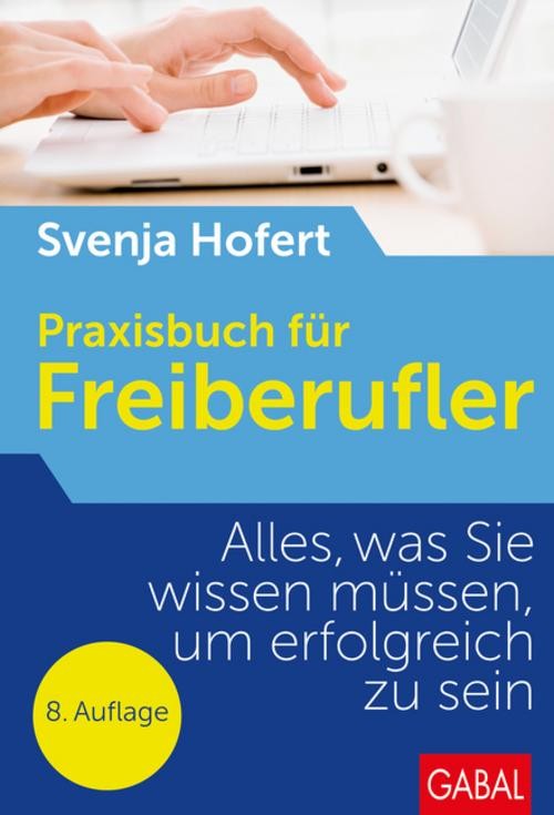 Praxisbuch für Freiberufler Svenja Hofert