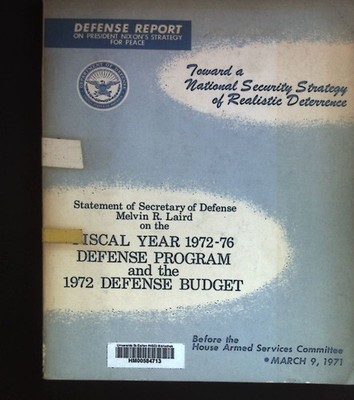 Statement of Secretary of Defense Melvin R. Laird on the Fiscal Year 1972-76 Def