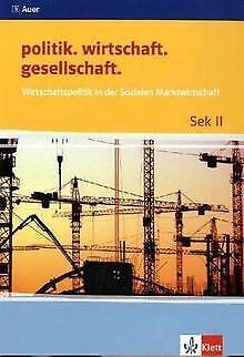 politik. wirtschaft. gesellschaft. Wirtschaftspolitik in... | Buch | Zustand gut - Langhans, Ingo, Prochnow, Stefan