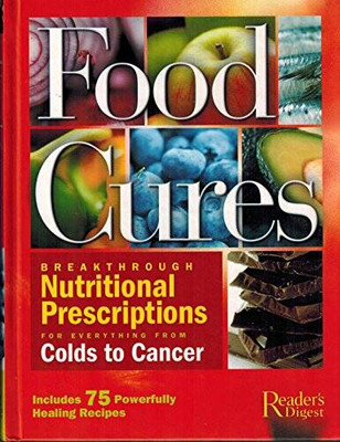 Food Cures: Breakthrough Nutritional Prescriptions for Everything f - ACCEPTABLE