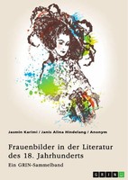 Jasmin Karimi (U. A.) | Frauenbilder In Der Literatur Des 18. Jahrhunderts....
