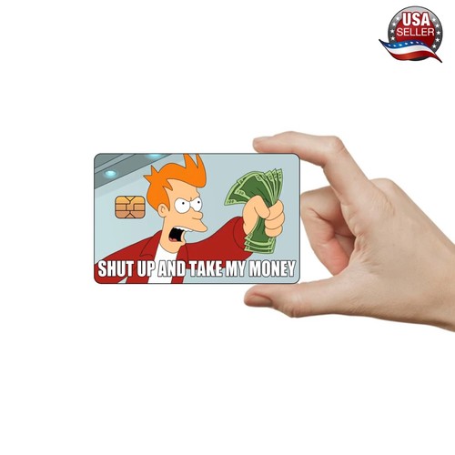 Sh*t Up And Take My Money Credit Card Skin / Cover Decal Sticker *SMALL CHIP - Picture 2 of 2