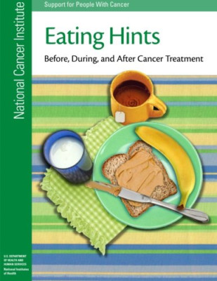 Eating Hints: Before, During, and After Cancer Treatmen - Paperback NEW Institut