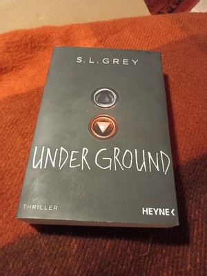S. L. Grey Underground Thriller Heyne Taschenbuch