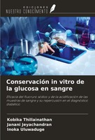 ConservacióN In Vitro De La Glucosa En Sangre Kobika Thillainathan (U. A.) Buch