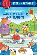Richard Scarry's Watch Your Step, Mr. Rabbit! by Richard Scarry (English) Paperb