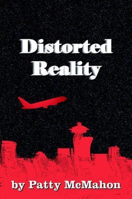 Distorted Reality by Patty McMahon (English) Paperback Book