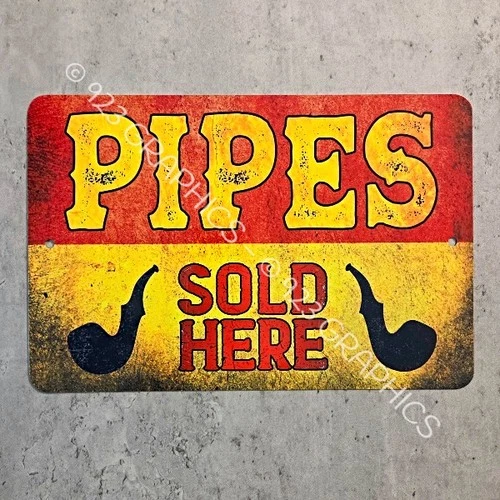 Metal PIPES Sign smoking pipe smoke shop tobacco collector culture we sell pos