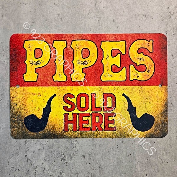 Metal PIPES Sign smoking pipe smoke shop tobacco collector culture we sell pos