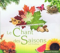 Audio Cd - Joel Roulleau - Le Chant Des Saisons - Bayard Musique -D- Neu