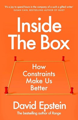Inside the Box: How Constraints Make Us Better Paperback