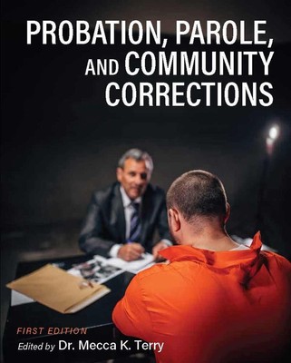 Bewährung, Bewährung und Gemeinschaftskorrekturen von Mekka K. Terry Taschenbuch