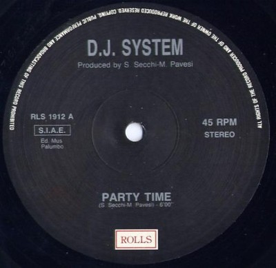 D.J. System* - Party Time (12'')