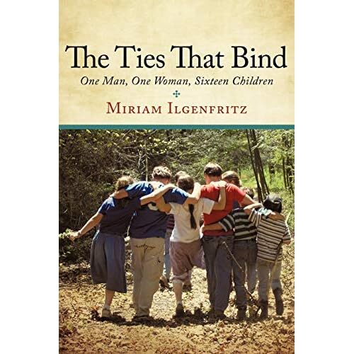 The Ties That Bind by Miriam Ilgenfritz (Paperback, 201 - Paperback NEW Miriam I - Miriam Ilgenfritz