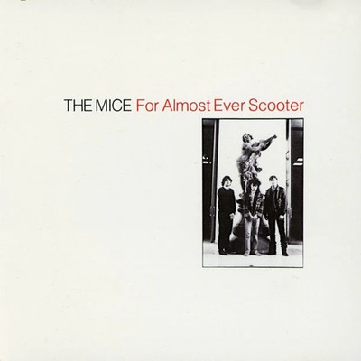 USED: The Mice - For Almost Ever Scooter (CD, Album, Comp) - grading in descript