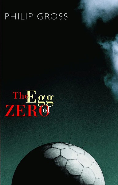 Philip Gross | The Egg Of Zero | Taschenbuch | Englisch (2006)-image
