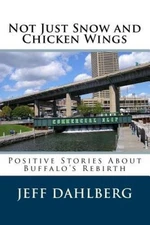 Not Just Snow and Chicken Wings: Positive Stories About Buffalos Rebirth - GOOD