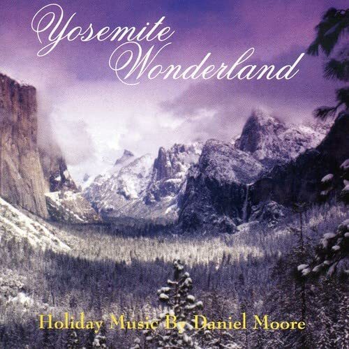 Daniel Moore Yosemite Wonderland (CD)