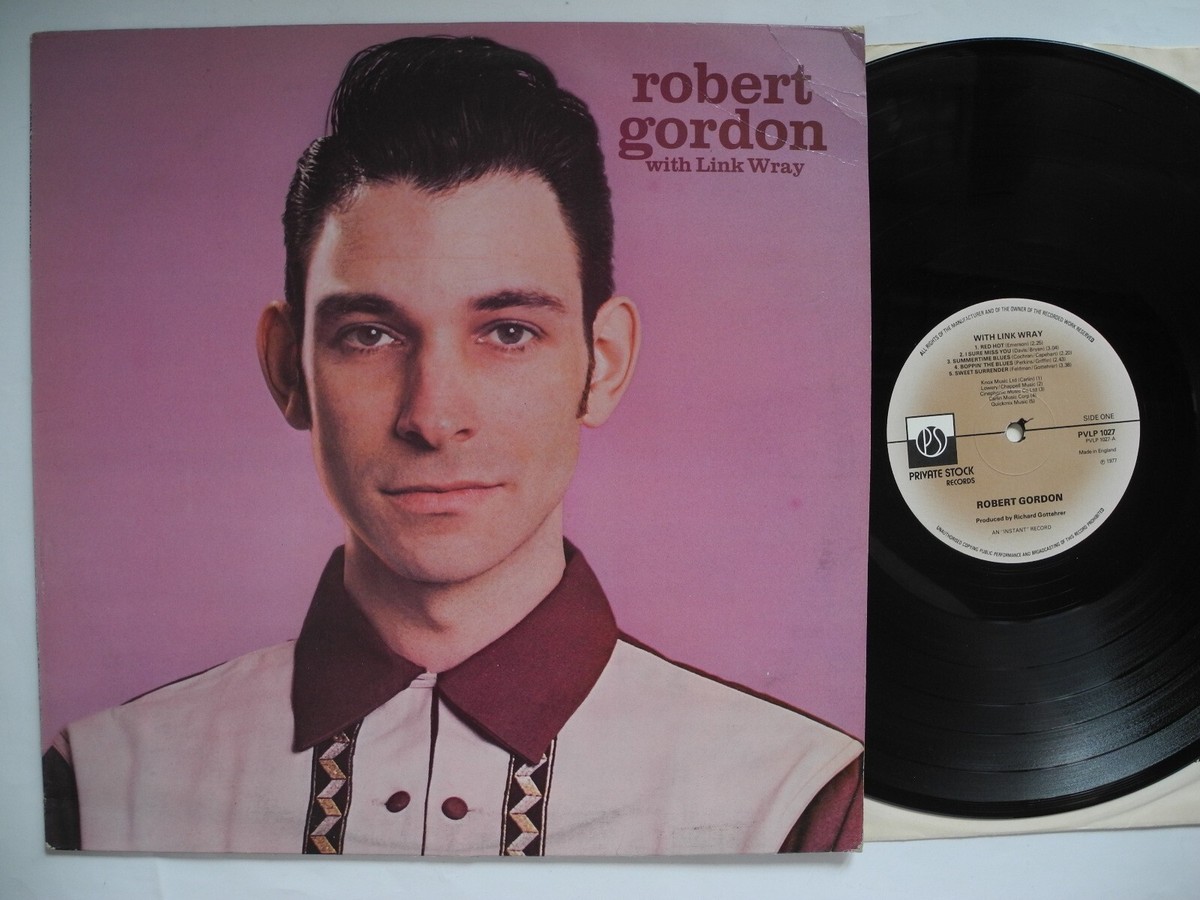 Robert Gordon with Link Wray／S/T／レコード ROBERT GORDON With Link Wray Same s/t LP 1977 UK EX | eBay
