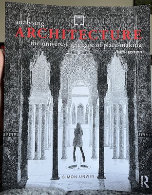 Analysing Architecture : The Universal Language of Place-Making Book