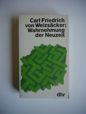 Carl Friedrich von Weizsäcker - Wahrnehmung der Neuzeit - (K30)