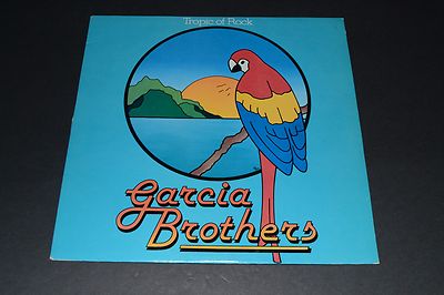 Garcia Brothers~Tropic of Rock~1981 Bullseye Records~FAST SHIPPING