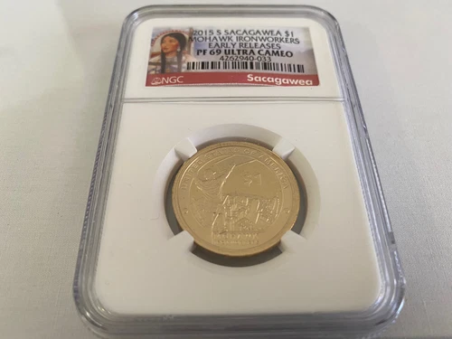 2015-S SACAGAWEA "MOHAWK IRONWORKERS" DOLLAR EARLY RELEASE NGC PF69UC 