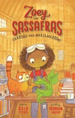 Dragons and Marshmallows (Zoey and Sassafras) - Paperback By Citro, Asia - GOOD