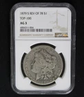 1879 S Rev Of 78 Morgan Silver Dollar Top 100 NGC AG 3 Graded Low Ball Coin