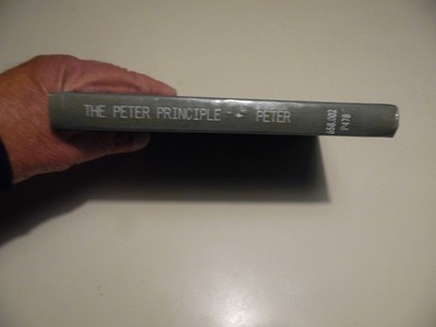 The Peter Principle by Laurence F. Peter & Raymond Hull