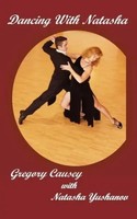 Dancing With Natasha Gregory Causey Taschenbuch Kartoniert / Broschiert Englisch