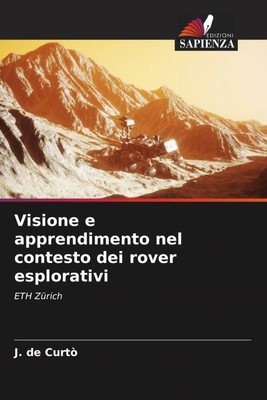 Visione e apprendimento nel contesto dei rover esplorativi | J. de Curtò | Buch