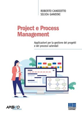 Roberto Candiotto Silvia Gandini Project e Process Management (Paperback)