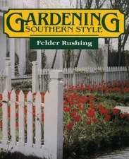 Gardening Southern Style Paperback Felder Rushing