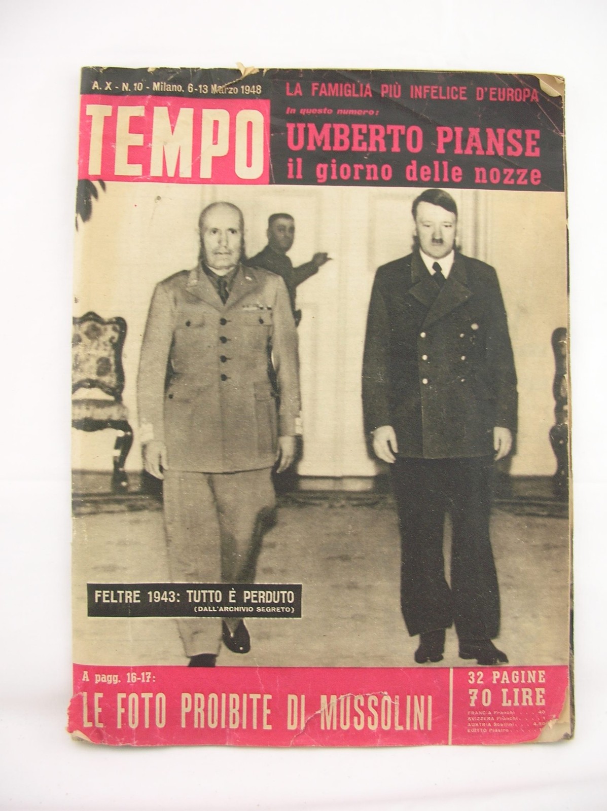 GIORNALE IL TEMPO A. X N.10MARZO 1948 LE FOTO PROIBITE DI MUSSOLINI