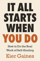 It All Starts When You Do | Kier Gaines | Taschenbuch | Vermilion | Englisch