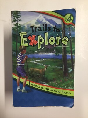 A Beka Book Trails to Explore 4d Reading Program 2nd Edition Paperback