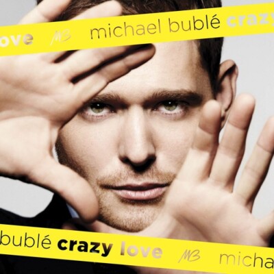 Crazy Love by Michael Bublé (CD, 2009)